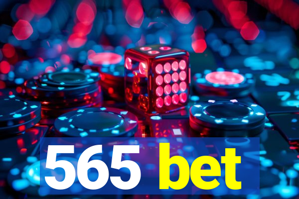 565 bet